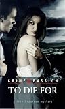 To Die for: A John Anderson Mystery