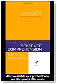 The On-line Study of Sentence Comprehension: Eyetracking, ERPs and Beyond