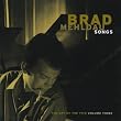 Brad Mehldau : Songs - The Art Of The Trio Volume Three