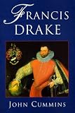 Francis Drake: Lives of a Hero