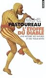 L'�toffe du diable : Une histoire des rayures et des tissus ray�s