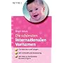 Die sch�nsten internationalen Vornamen: - F�r M�dchen und Jungen - - Mit Herkunft und Bedeutung - - Mit Infos zu ber�hmten Namenstr�gern