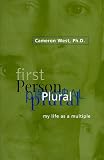 First Person Plural: My Life As a Multiple
