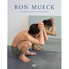 Ron Mueck. Catalogue raisonn�
