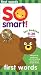 So Smart - First Words