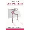 Living with Osteoarthritis (Overcoming Common Problems)