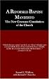 A Reformed Baptist Manifesto