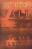 In the Fall: A Novel (Vintage Contemporaries)