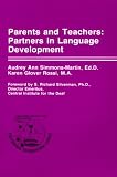 Parents and Teachers: Partners in Language Development (Centennial Celebration Series)