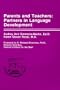 Parents and Teachers: Partners in Language Development (Centennial Celebration Series)