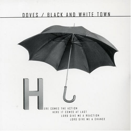 Doves - Black & White Town Pt.2 - Zortam Music