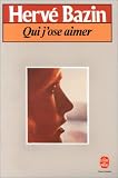 Qui j'ose aimer ?