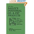 Bailey's Industrial Oil and Fat Products, Edible Oil and Fat Products: General Applications (5th ed. Vol 1) (1st of a 5 Vol Set)