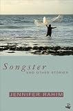 Songster: and Other Stories