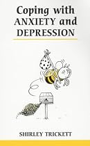 Coping with Anxiety and Depression (Overcoming Common Problems)