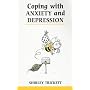 Coping with Anxiety and Depression (Overcoming Common Problems)