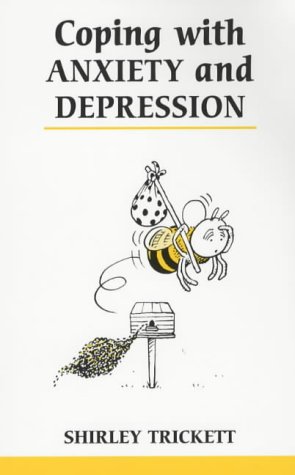 Coping with Anxiety and Depression (Overcoming Common Problems)