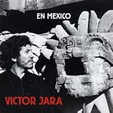 Victor Jara -  En Mexico