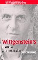 Wittgenstein's Tractatus: An Introduction (Cambridge Introductions to Key Philosophical Texts)
