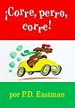 ¡Corre, perro, corre!