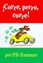 �Corre, perro, corre!