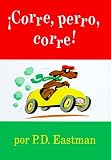 �Corre, perro, corre!