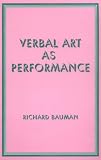 Verbal Art As Performance