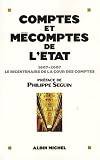 Comptes et m�comptes de l'Etat : 1807-2007, le bicentenaire de la cour des comptes
