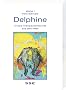 Delphine: Unsere Therapeutenfreunde aus dem Meer
