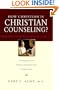 How Christian is Christian Counseling?: The Dangerous Secular Influences That Keep Us from Caring for Souls