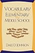 Vocabulary in the Elementary and Middle School