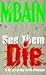 Books : See Them Die (87th Precinct)
