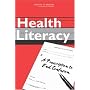 Health Literacy: A Prescription to End Confusion