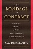 From Bondage to Contract: Wage Labor, Marriage, and the Market in the Age of Slave Emancipation