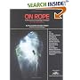 On Rope: North American Vertical Rope Techniques for Caving ... Rappellers