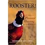 Rooster! A Tribute to Pheasant Hunting in North America