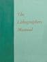 Lithographers Manual