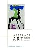 Abstract Art in the Late Twentieth Century (Contemporary Artists and their Critics)