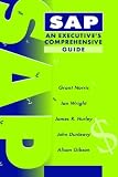 SAP: An Executive's Comprehensive Guide