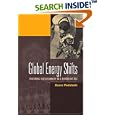 Global Energy Shifts: Fostering Sustainability in a Turbulent Age by  Bruce Podobnik
