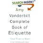 The Amy Vanderbilt Complete Book of Etiquette : 50th Anniversary Edition