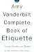 Book The Amy Vanderbilt Complete Book of Etiquette : 50th Anniversary Edition