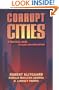 Corrupt Cities: A Practical Guide to Cure and Prevention