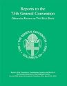 The "Blue Book" 2006: Reports to the 75th General Convention