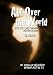 All Over the World: Alaska with Arctic Barnabas Ministries