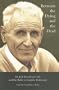 Between the Dying and the Dead: Dr. Jack Kevorkian's Life and the Battle to Legalize Euthanasia