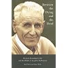 Between the Dying and the Dead: Dr. Jack Kevorkian's Life and the Battle to Legalize Euthanasia