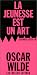La jeunesse est un art