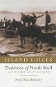 Island Voices: Traditions of North Mull