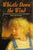 WHISTLE DOWN THE WIND (HODDER SUMMER READING)